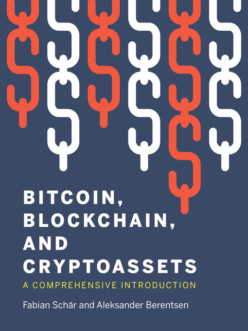 Title details for Bitcoin, Blockchain, and Cryptoassets by Fabian Schar - Available